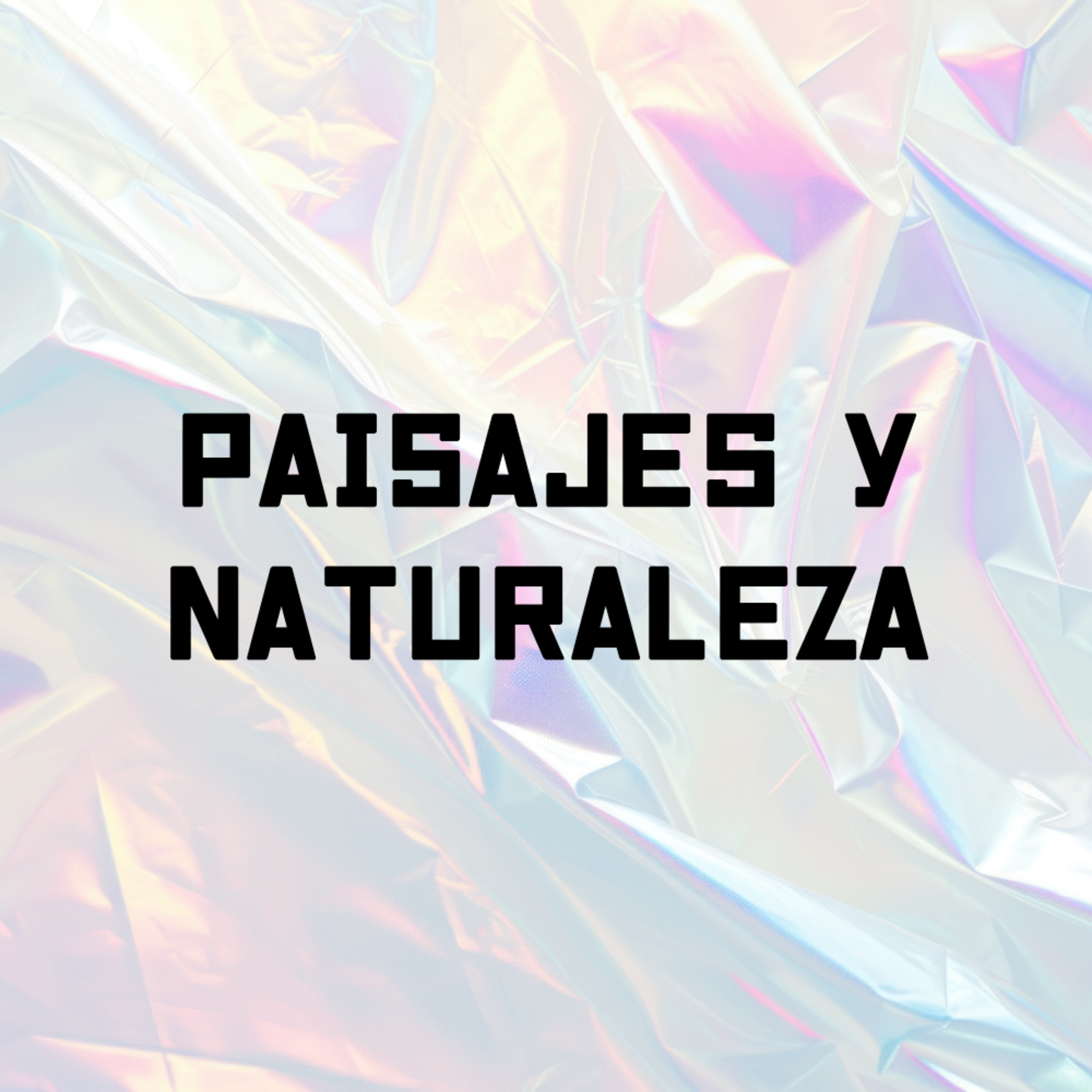 PAISAJE Y NATURALEZA